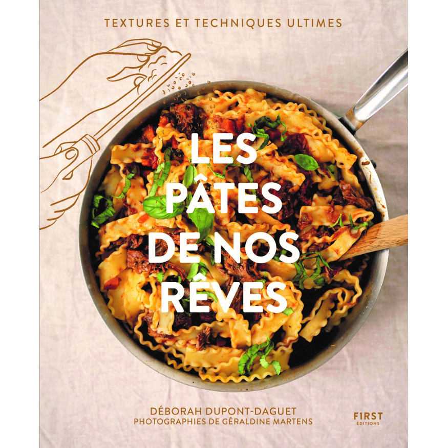 Les pâtes de nos rêves - First Edition