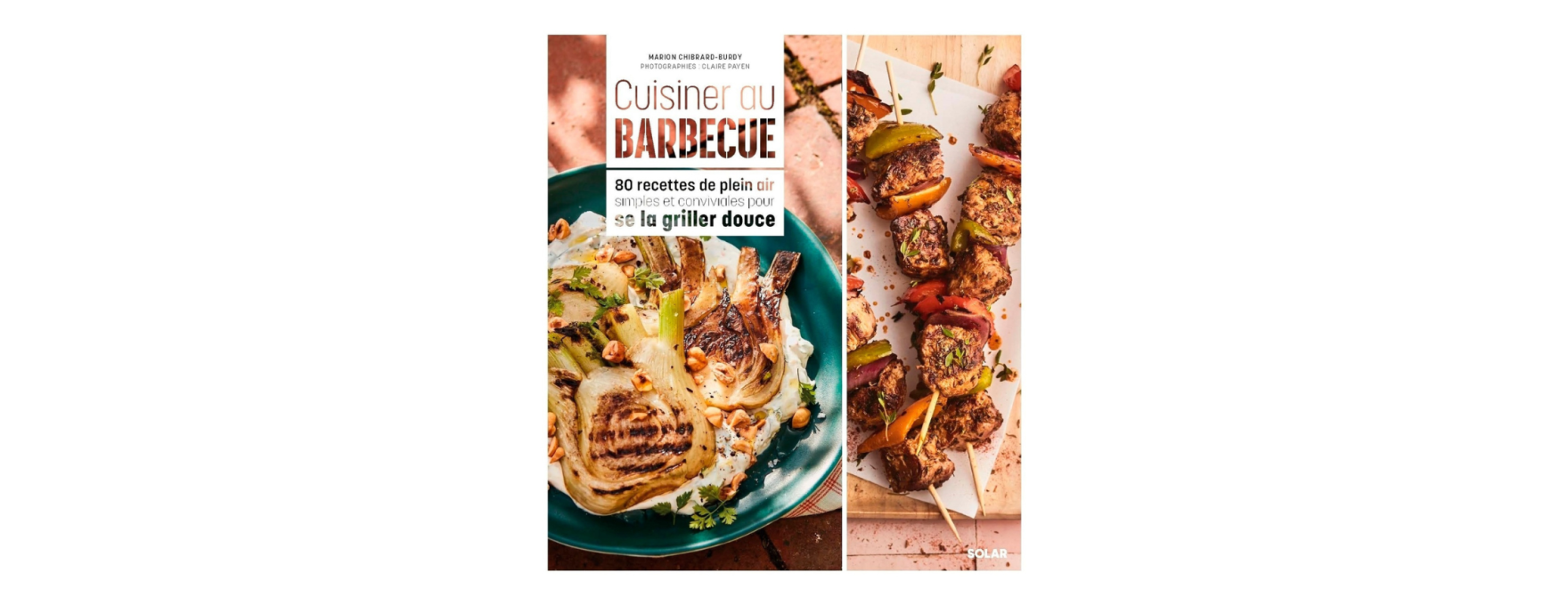 Cuisiner au barbecue - Solar