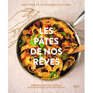 Les pâtes de nos rêves - First Edition