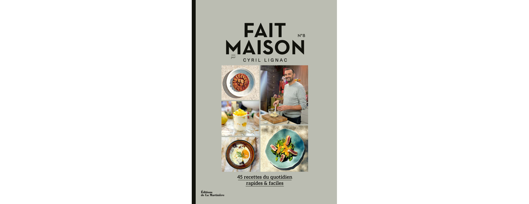 Fait Maison N°8 Lignac - Edition la Martinière