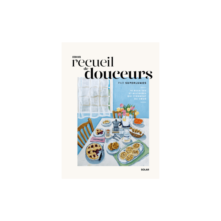 Mon recueil de douceurs par Superlumos - Solar