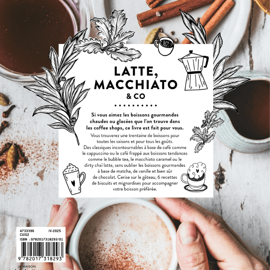 Latte, macchiato and co - Hachette pratique