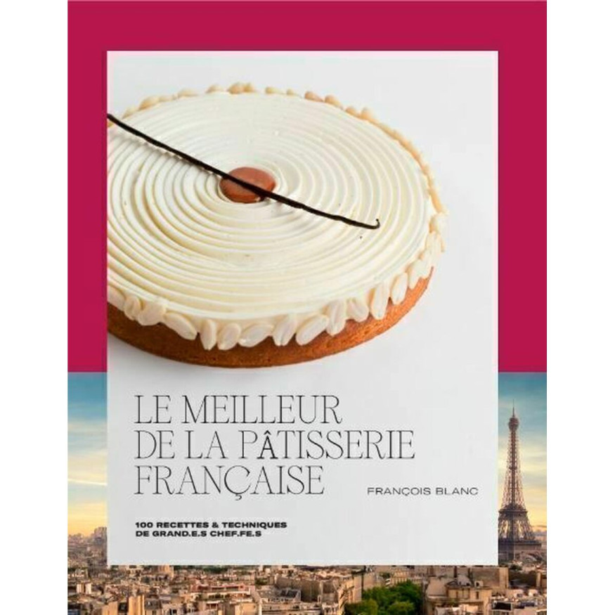 Le meilleur de la pâtisserie française - Alain Ducasse EDS